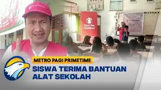 'Save the Children' Bantu Siswa Korban Banjir Tapanuli Tengah - [Metro Pagi Primetime]