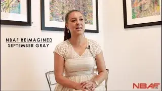 NBAF Reimagined featuring September Gray