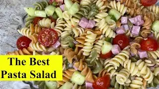 Pasta Salad | Summer Salad | Rotini Salad | The Best Pasta Salad