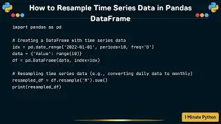 How to Resample Time Series Data in Pandas DataFrame