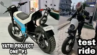 TEST RIDING YATRI P1 : Project One ! FULL VIDEO ! Babal mode BABAL CHA !!