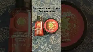 The Body Shop | Strawberry Shower Gel and body butter | Product review |
