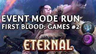 A Classic Strategy | Event Mode Run #16 (First Blood: Feln Draft - Gameplay #2) | Eternal Card Game