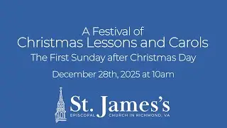 10 a.m. Service on Sunday, December 28th, 2025, the First Sunday after Christmas Day