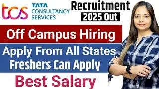 TCS Recruitment 2025 Out| TCS New Vacancy 2025 |TCS Jobs 2025|July 2025| OFF Campus Placements |jobs