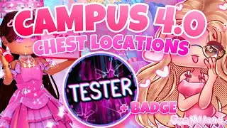 💎ALERT!🌟 ALL CHEST LOCATIONS + TESTER BADGE in ROYALE HIGH CAMPUS 4.0! | GUIDE TO ROYALE HIGH