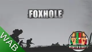 Foxhole Review (Alpha) - Worthabuy?