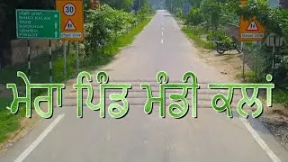 Mera Pind Mandi Kalan  {Bathinda} || Full video ||