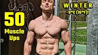 50 Muscle Ups in One Set &ndash; Max True (Winter)