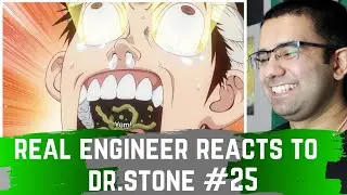 Real Engineer Reacts to Technology in Dr. Stone #25