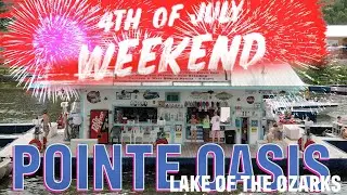 4th Of July @ The GREATEST Gas Dock @ Lake of the Ozarks | POINTE OASIS