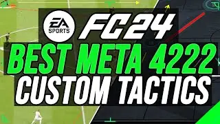 EA FC 24 - BEST META 4222 Custom Tactics & Instructions To Help You Get More WINS!