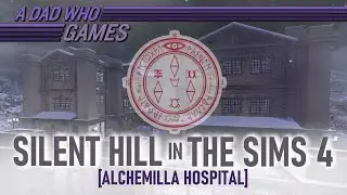 SILENT HILL in The SIMS 4: Alchemilla Hospital