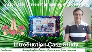 AI for Data Driven Management Excellence Introduction Case Study