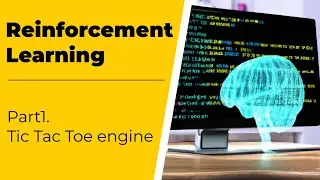 Reinforcement Learning - part1: Tic Tac Toe engine en C#