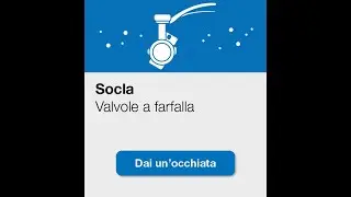 Teaser_Corso online: valvole a farfalla Socla