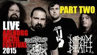 NAPALM DEATH - LIVE Aalborg Metal Festival 7th November 2015 - PART 2