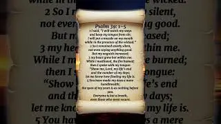 Psalm 39:1-5 &ndash; My Life Is a Mere Breath