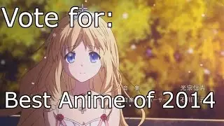 All Anime 2014 AMV (Best Anime of 2014 Nominees)