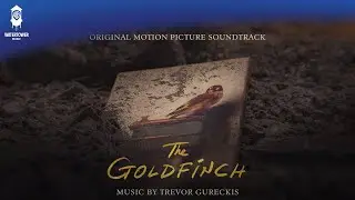 The Goldfinch Official Soundtrack | The Goldfinch Theme (Solo Piano) - Trevor Gureckis | WaterTower