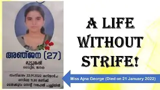A Life without Strife: A Glimpse into the Life of Miss AJNA George