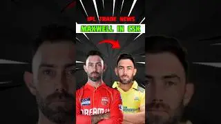Maxwell in Csk । 3 big ipl trade before 2026 IPL । #shorts