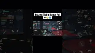 Undawn|AstralTower Fail 😭💀
