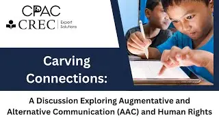 Carving Connections: Exploring Augmentative and Alternative Communication (AAC) and Human Rights