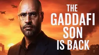 Saif al Islam Gaddafi Is Back : The Son Who Could Change Libya Forever