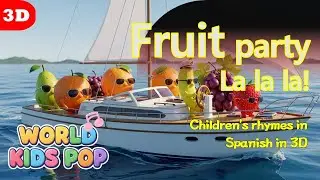 🍉 [3D English Song] Fruit Party Lalala! 🍎 Easy Words for Toddlers (Learn Fruit Names & Dance) 🌈🎶