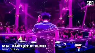 NONSTOP TIKTOK 2023 - MẠC VẤN QUY KỲ REMIX (TVD REMIX) - NHẠC REMIX HOT TIKTOK 2023