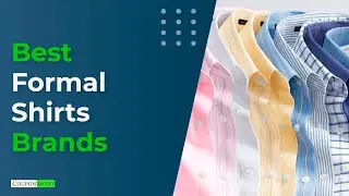 Best Formal Shirts Brands | Top 10 Formal Shirts Brand in 2025