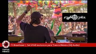 Breathead / Live Set #148 exclusivo para Trance M&eacute;xico