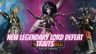 Потоки мучений Легендарные лорды Поражения Черты Warhammer III