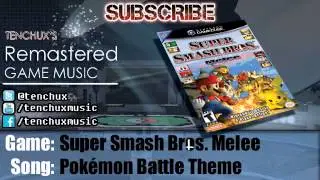Super Smash Bros. Melee: Pok&eacute;mon Battle Theme - Remastered / Remix - tenChux #146