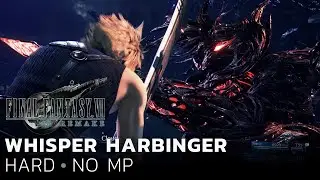 Final Fantasy VII Remake - Whisper Harbinger | วิสเปอร์บอส (Hard/No MP)