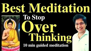 Best Meditation to stop overthinking