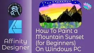 How To Paint a Mountain Sunset Using Affinity Designer for Beginners On Windows PC