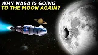 Why does NASA want to go to the moon AGAIN?