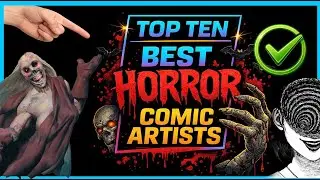 Top Ten: Best HORROR Comic Artists of All Time