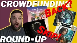 Kickstarter Roundup - Back or Skip? // We'll Do It Live!