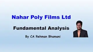 Nahar Poly Films Limited | Fundamental Analysis | by CA Rehman Bhamani