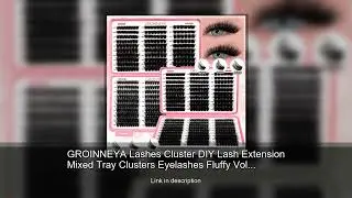 GROINNEYA Lashes Cluster DIY Lash Extension Mixed Tray Clusters Eyelashes Fluffy Volume Individ
