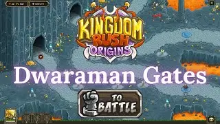 Kingdom Rush Origins - DWARAMAN GATES - Iron (IMPOSSIBLE)