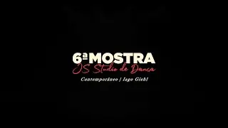6 MOSTRA JS STUDIO DE DANÇA | Contemporâneo | Iago Giehl