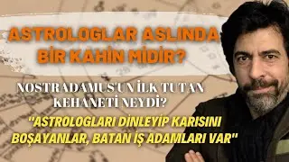 Astrologlar Aslında Bir Kahin Midir? Nostradamus'un İlk Tutan Kehaneti Neydi?