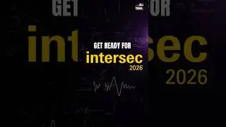 INTERSEC 2026 | Зарегистрируйтесь сегодня на мероприятие в Дубае!