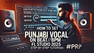 How To Set Punjabi Vocal on Beat/Bpm Fl studio #prp