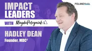 IMPACT LEADERS: Hadley Dean, Founder MDC&sup2;
