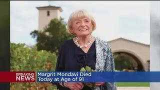 Margrit Mondavi, Philanthropist Widow Of Prominent Winery Owner, Dies At 91